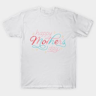 Happy mother's T-Shirt